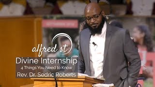 September 21, 2019 "Divine Internship" Rev. Dr. Sedric Roberts