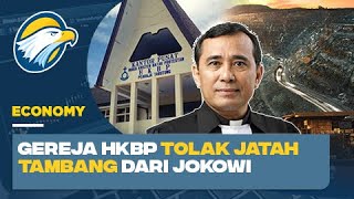 Gereja HKBP Tolak Tawaran Izin Tambang Dari Jokowi