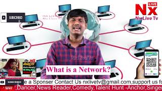 What is A Network ? | Subscribe YouTube Channel : Nx Live Tv