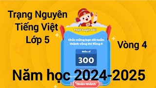 Trạng Nguyên Tiếng Việt Lớp 5 Vòng 4 Năm Học 2024-2025