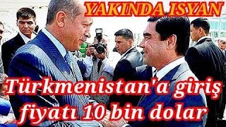 Şok! Türkiye'deki Türkmenistan vatandaşları evlerine dönmek için bekliyor. İhraç fiyatı 10 bin dolar