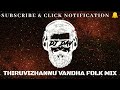 dj_dav thiruvizhannu vandha folk mix