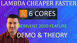 AWS Reinvent 2020 Lambda Change - Cheaper and Faster | How Many Cores in Your Lambda | Demo
