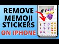 How to Remove Memoji Stickers iPhone Keyboard