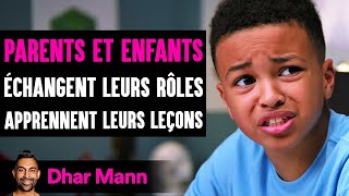 Parents Et Enfants Échangent Leurs Rôles Et Apprennent Leurs Leçons | Dhar Mann Studios