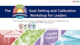 Full Cycle Performance: Goal Setting and Calibration
