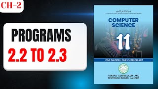 Chapter 2 | Program 2.2 to 2.3 | Python Programming | 11th Class Computer