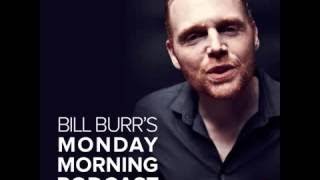 Bill Burrs Monday Morning Podcast 3, 2017 with Nick Swardson