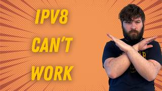 IPv8 is STUPID!! Why we can't just make IP addresses longer