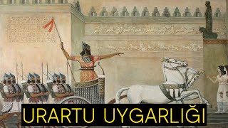 Urartu Uygarlığı