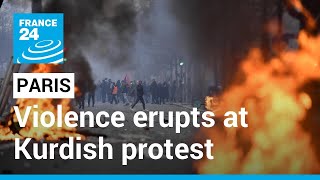 Violence erupts at Kurdish protest over Paris shooting • FRANCE 24 English