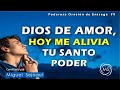 ORACIÓN : DIOS DE AMOR, HOY ME ALIVIA TU SANTO PODER   Oración de Entrega Sanadora 79