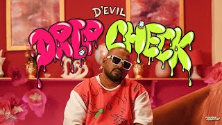 D'Evil - Drip Check | Prod. by Tandon Beats | Official Music Video
