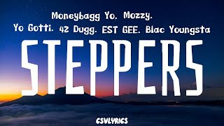 Yo Gotti, Moneybagg Yo, 42 Dugg, Est Gee, Blacyoungsta & Mozzy - Steppers (Lyrics)