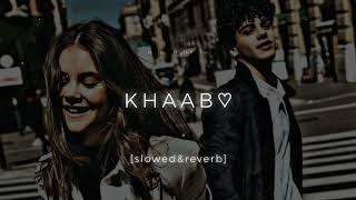 Khaab (slowed + reverb) | perfectly slowed #feel  #lofimusic@pbcreation1m