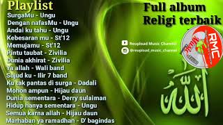 Full Album Religi Terbaik  Ungu  St 12  Wali Band  Zivilia  Hijau Daun  Dadali  Dbagindas
