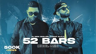 52 Bars (Dhol Mix) | DJ Nick Dhillon | Karan Aujla | For You | Latest Punjabi Songs 2023