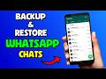 How To Backup And Restore WhatsApp Messages On Android | Backup WhatsApp Messages To New Phone