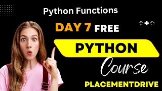 #7 Python Placement Training | Python Full Course 2024|Python Functions & Types | Placementdrive
