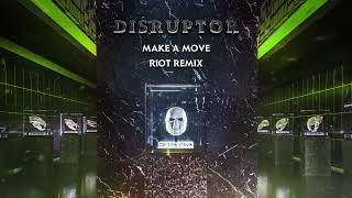 REAPER - MAKE A MOVE (RIOT Remix) | DISRUPTOR LP REMIXES | Bassrush Records