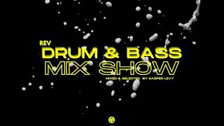 Casper Levy REV Drum \u0026 Bass Mix Show - 06/02/2021