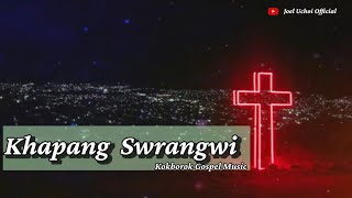 Khapang swrangwi phai ui // Kokborok Gospel Music // Joel Uchoi Official