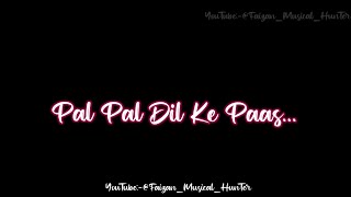 Main Saans Leta Hoon Teri Khushboo Aati Hai Black Screen Status Song (Pal Pal Dil Ke Paas)