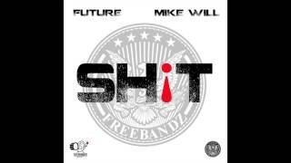 Future - Sh!t