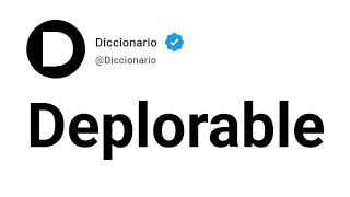 Deplorable Significado En Español