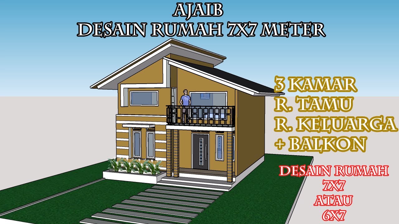 Ajaib..! Desain Rumah 7x7 Meter Lengkap Denagn Balkon ,3 Kamar Tidur ...