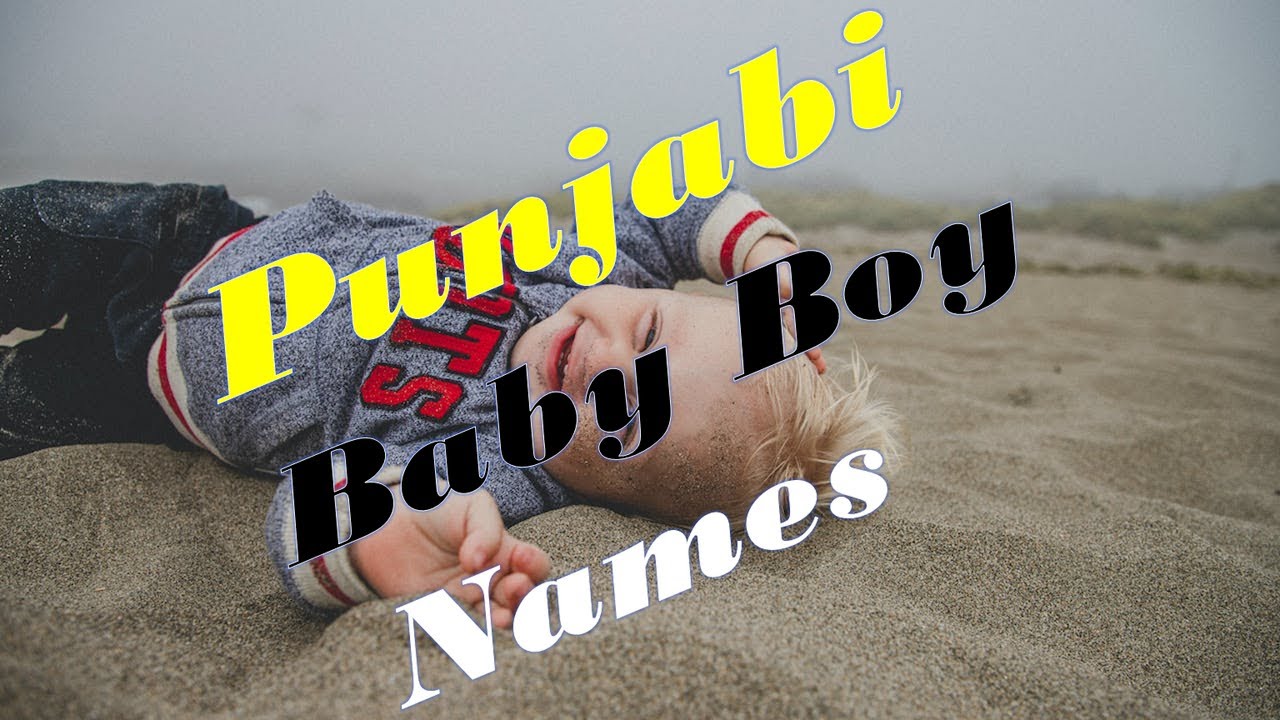 Punjabi Baby Boy Names | Punjabi Boy Names With Meaning - YouTube