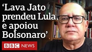 Lava Jato prendeu Lula, apoiou eleição de Bolsonaro e integrou governo, diz Gilmar Mendes