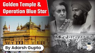 Golden Temple Amritsar facts - Operation Blue Star & assassination of Former PM Indira Gandhi, PPSC