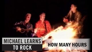 Michael Learns To Rock - How Many Hours [Official Video]