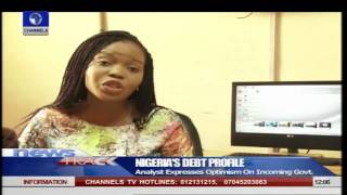 Analyst Hopes Incoming Govt. Can Improve Nigeria's Debt Profile 22/05/15