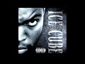 you know how we do it -ice cube