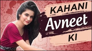 KAHANI AVNEET KI | Life Story Of Avneet Kaur | Biography | Dancing, Acting \u0026 More