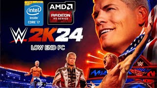 WWE 2K24 - Low End PC | I7 6700 + Radeon R5 340X | Benchmark Test