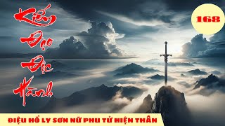 ĐIỆU HỔ LY SƠN NỮ PHU TỬ HIỆN THÂN [Tập 168] Kiếm Đạo Độc Hành #mcphuongthuy