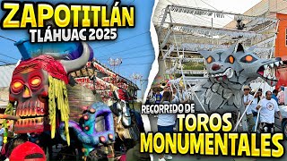 Gran Recorrido De Toros Monumentales En Zapotitlan Tláhuac 2025