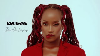 Sha-Dia Legacy -Love Empya (Official Lyrics Video)