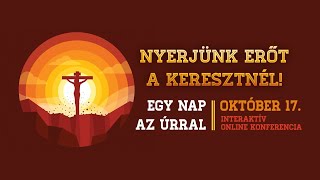 Egy nap az Úrral online konferencia – október 17.