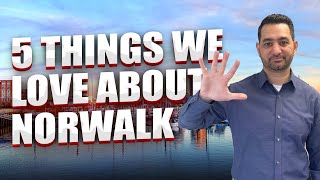 5 Things We Love About Norwalk