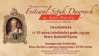 Inauguracja Festiwalu - Msza Święta - 17 XI 2019 godz.: 13:30