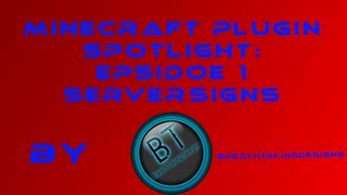 Minecraft Plugin Spotlight: Episode #1 Server Signs!