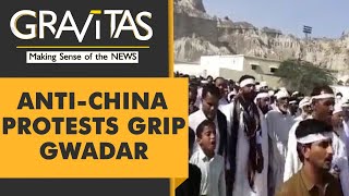 Gravitas: Thousands protest in Pakistan's Gwadar | Backlash against CPEC growing