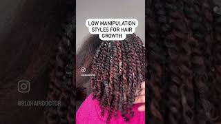 How to grow your hair with low manipulation styles