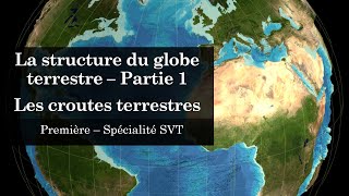 Cours Spé SVT 1eres - Structure de la Terre 1 - Les croutes terrestres