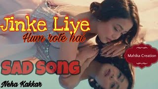 Jinke Liye Lyrics - Neha Kakkar | Jaani | B Praak | New Hindi Song 2020