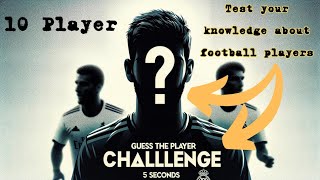Guess The Player | Football Quiz | 10 Player | Can You Name This Football Player in 5 seconds